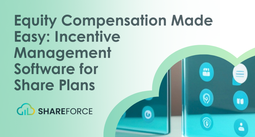 Equity Compensation Made Easy: Incentive Management Software for Share Plans. Two smartphones show app icons; Shareforce logo.