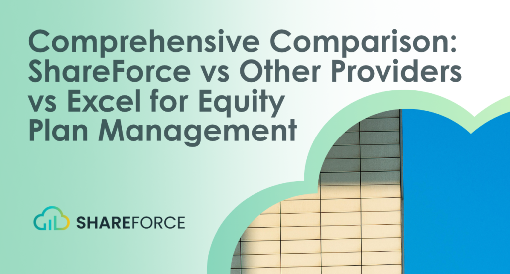 Comprehensive Comparison: ShareForce vs Other Providers vs Excel for Equity Plan Management. ShareForce logo.