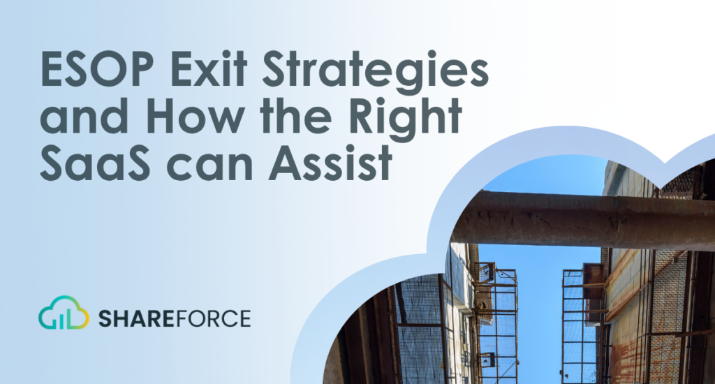 ESOP Exit Strategies and How the Right SaaS can Assist. Shareforce logo.