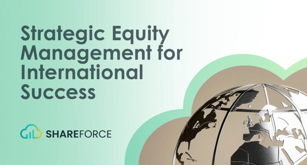 Strategic Equity Management for International Success text, Shareforce logo, and a metallic globe sculpture.
